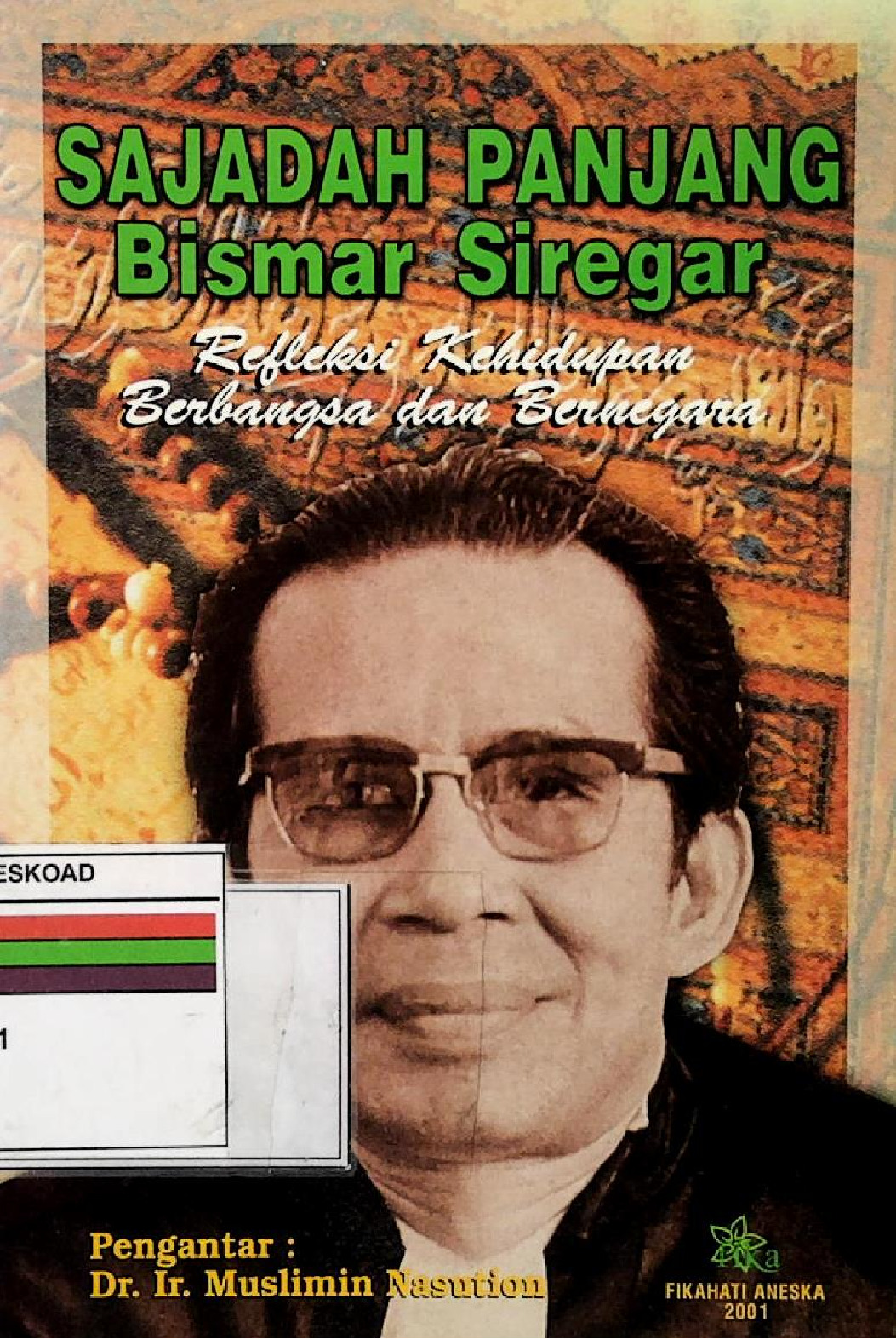 Sajadah Panjang Bismar Siregar